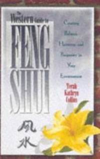 image of The Western Guide to Feng Shui: Creating Balance, Harmony, and Prosperity in Your Environment