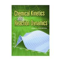 Chemical Kinetics And Reaction Dynamics