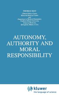 Autonomy, Authority and Moral Responsibility