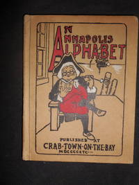 An Annapolis Alphabet by William O Stevens - First Edition - 1906 - from Old Bookshelf (SKU: 002387)