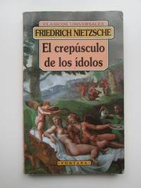 El Crepúsculo De Los ídolos