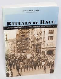 Rituals of race, American public culture and the search for racial democracy