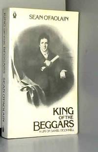 cover of King of the Beggars: A Life of Daniel O'Connell