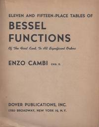 Eleven and Fifteen-place Tables of Bessel Functions of the First Kind, to All Significant Orders