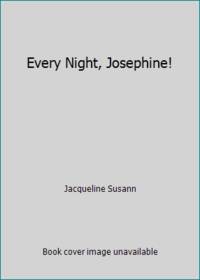 cover of Every Night, Josephine!
