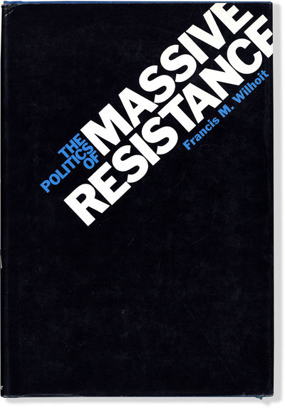 The Politics of Massive Resistance