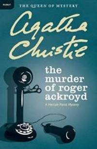 image of The Murder of Roger Ackroyd: A Hercule Poirot Mystery (Hercule Poirot Mysteries)