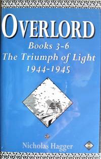 image of Overlord. Books 3-6 Thetriumph of Light 1944-1945