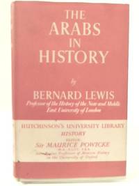 The Arabs in History by Bernard Lewis - 1950