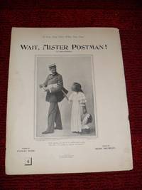 WAIT, MISTER POSTMAN! "A Song Sung Often When Once Sung"