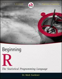 Beginning R : The Statistical Programming Language