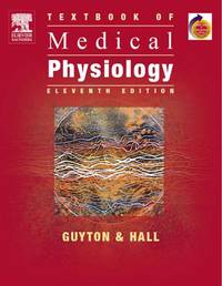 Textbook of Medical Physiology (Guyton Physiology)