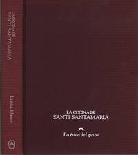 LA COCINA DE SANTI SANTAMARIA. La ética del Gusto.