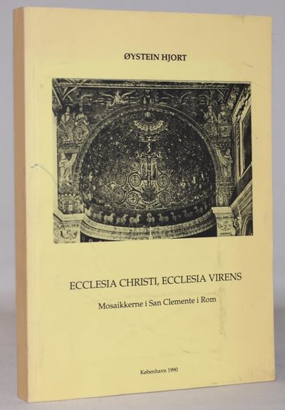 Ecclesia christi, ecclesia virens. Mosaikkerne i…