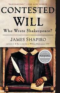 image of Contested Will: Who Wrote Shakespeare?