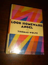 Look Homeward, Angel by Wolfe, Thomas - 1929