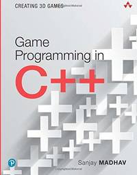 Game Programming in C++: Creating 3D Games: Creating 3D Games (Game Design)