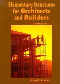 Elementary Structures for Architects and Builders