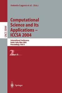 Computational Science and Its Applications - Iccsa 2004: International Conference, Assisi, Italy,...