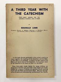 A Third Year with the Catechism