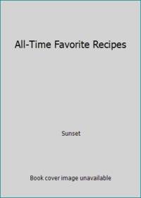 All-Time Favorite Recipes