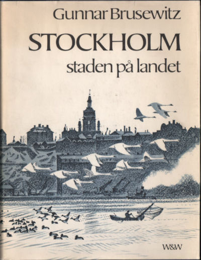 STOCKHOLM, STADEN PÅ LANDET.