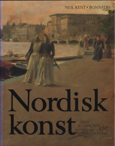 NORDISK KONST FRÅN KLASSICISM TILL EXPRESSIONISM.