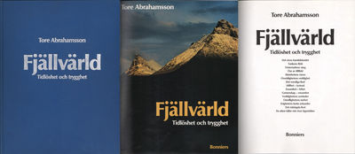 FJÄLLVÄRLD. Tidlöshet och trygghet.