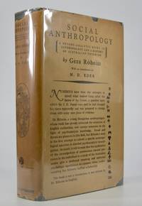 Social Anthropology:; A Psycho-Analytic Study in Anthropology and a History of Australian Totemism. With an Introduction by M.D. Eder