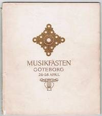 Musikfästen. Göteborg 26-28 april 1911.