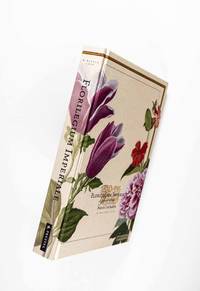Florilegium Imperiale. Botanical Illustrations for Francis I of Austria