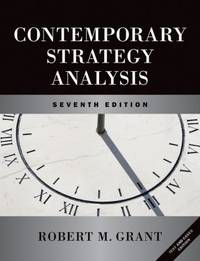 Contemporary Strategy Analysis and Cases by Robert M. Grant - 2010