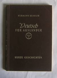 Deutsch fur Auslander. (Teil 2a.) by Kessler, Hermann - 1956