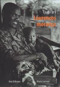 Tjugo år i Lourencos Moranca.