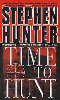 Time to Hunt (Bob Lee Swagger)