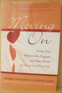 Moving On. Dump your relationship baggage and…