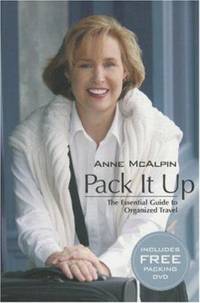 Pack It Up : The Essential Guide to Organized Travel
