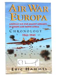 AIR WAR EUROPA; America's Air War Against Germany in Europe and North Africa 1942-1945 :...