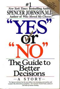 image of Yes Or No The Guide to Better Decisions