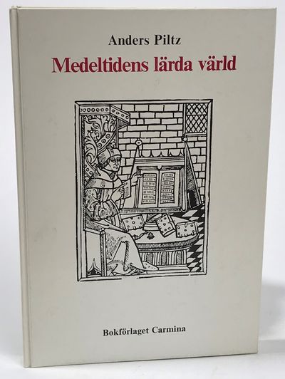 Medeltidens lärda värld. [Utg. av] Bokförlaget…
