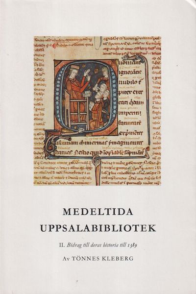 Medeltida Uppsalabibliotek. II. Bidrag till deras…