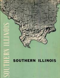 SOUTHERN ILLINOIS Resources and Potentials of the Sixteen Southernmost Counties