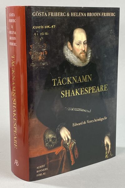 Täcknamn Shakespeare. Edward de Veres hemliga…