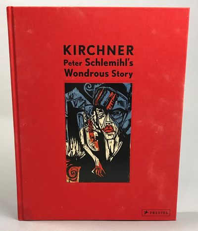 Ernst Ludwig Kirchner. Peter Schlemihl's wondrous…