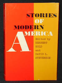 cover of Stories of Modern America; Edited by Herbert Gold and David L. Stevenson; alternate Edition