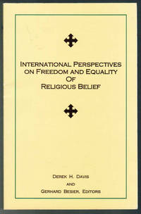 International Perspectives on Freedom and Equality of Religious Belief by Editor-Derek Davis - 2002-01