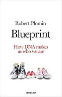 image of Blueprint: How DNA Makes Us Who We Are