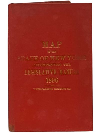 Map of the State of New York Accompanying the Legislative Manual, 1896