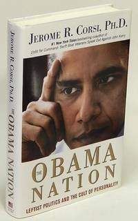 The Obama Nation Leftist Politics and the Cult of Personality