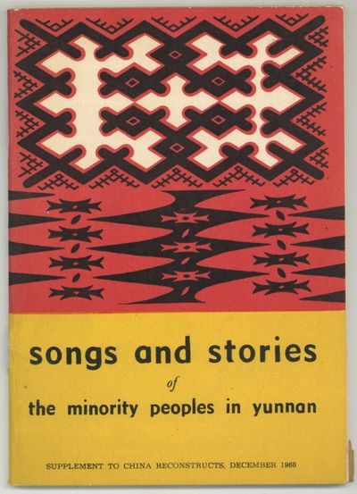 Songs and Stories of the Minority Peoples in Yunnan